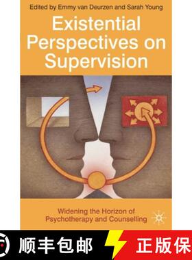 预订 Existential Perspectives on Supervision : Widening the Horizon of Psychotherapy and Counselling [9780230203303]