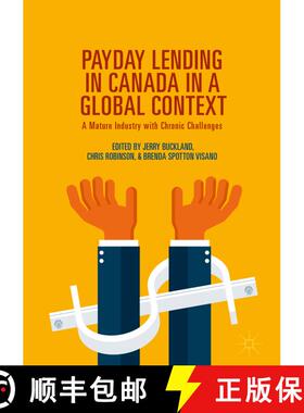 【3-4周达】Payday Lending in Canada in a Global Context : A Mature Industry with Chronic Challenges [9783319712123]