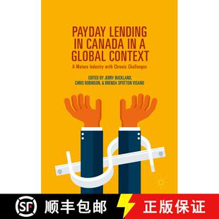 【3-4周达】Payday Lending in Canada in a Global Context : A Mature Industry with Chronic Challenges [9783319712123]