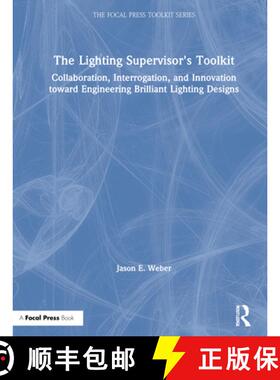 【3-4周达】The Lighting Supervisor's Toolkit : Collaboration, Interrogation, and Innovation toward En... [9780367504663]