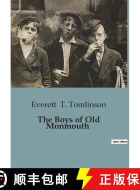 【3-4周达】The Boys of Old Monmouth: A tale of courage and camaraderie in Revolutionary America. [9791041951048]