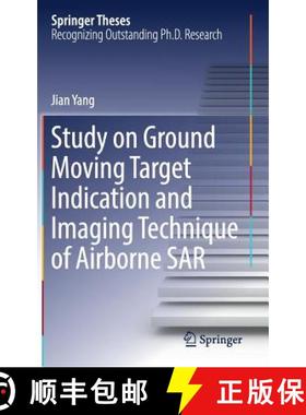 【3-4周达】Study on Ground Moving Target Indication and Imaging Technique of Airborne Sar [9789811030741]