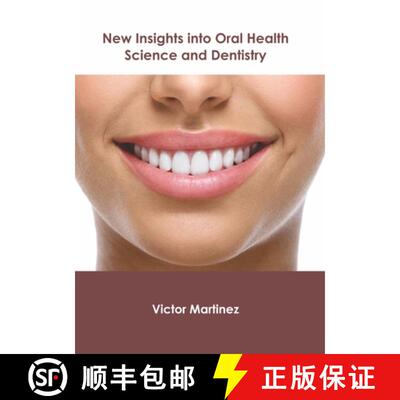 【3-4周达】New Insights Into Oral Health Science and Dentistry [9781632426123]