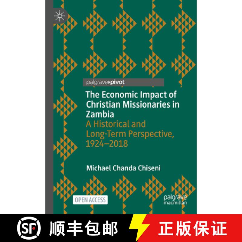 【3-4周达】The Economic Impact of Christian Missionaries in Zambia: A Historical and Long-Term Perspe... [9783031653032]