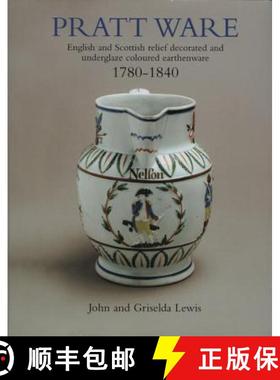 【3-4周达】Pratt Ware : English and Scottish relief decorated and underglaze coloured earthern ware 1... [9781851494927]