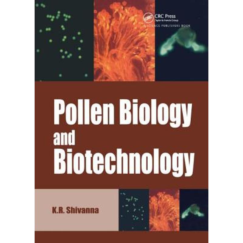 【4周达】Pollen Biology and Biotechnology [9781138407732] 书籍/杂志/报纸 科学技术类原版书 原图主图