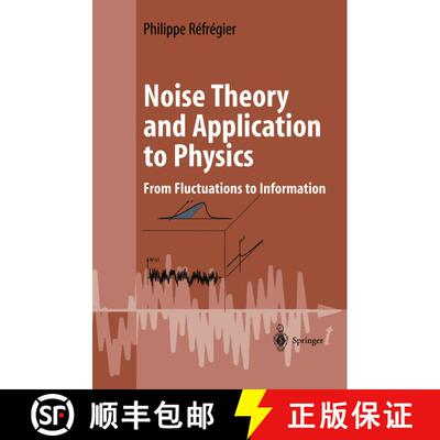 【3-4周达】Noise Theory and Application to Physics : From Fluctuations to Information [9780387201542]