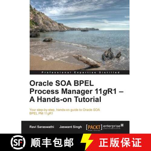 预订 Oracle SOA BPEL Process Manager 11gR1 â€“ A Hands-on Tutorial [9781849688987]