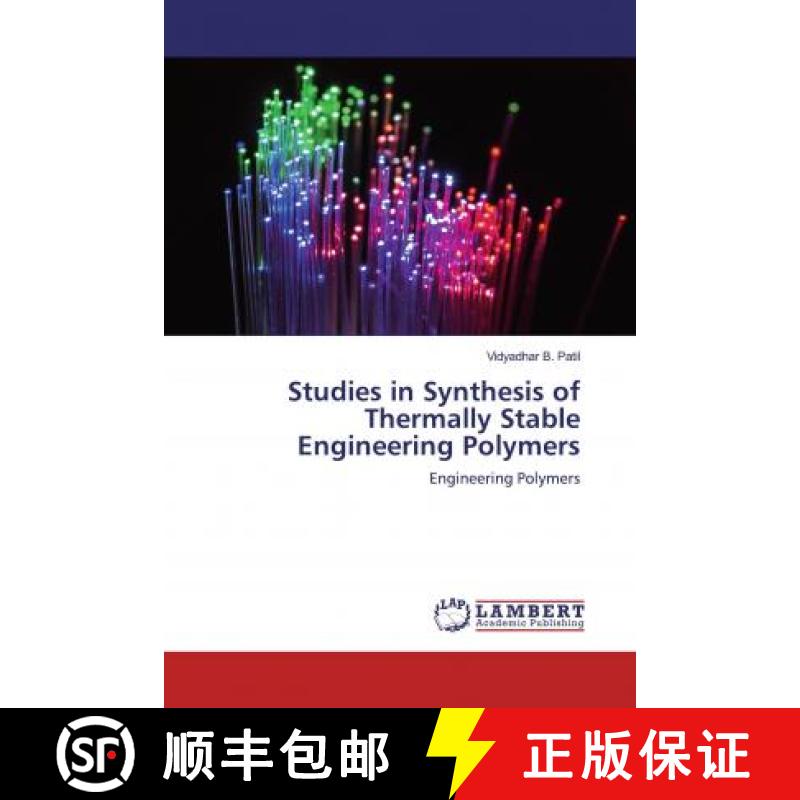 预订 Studies in Synthesis of Thermally Stable Engineering Polymers [9786200785206]