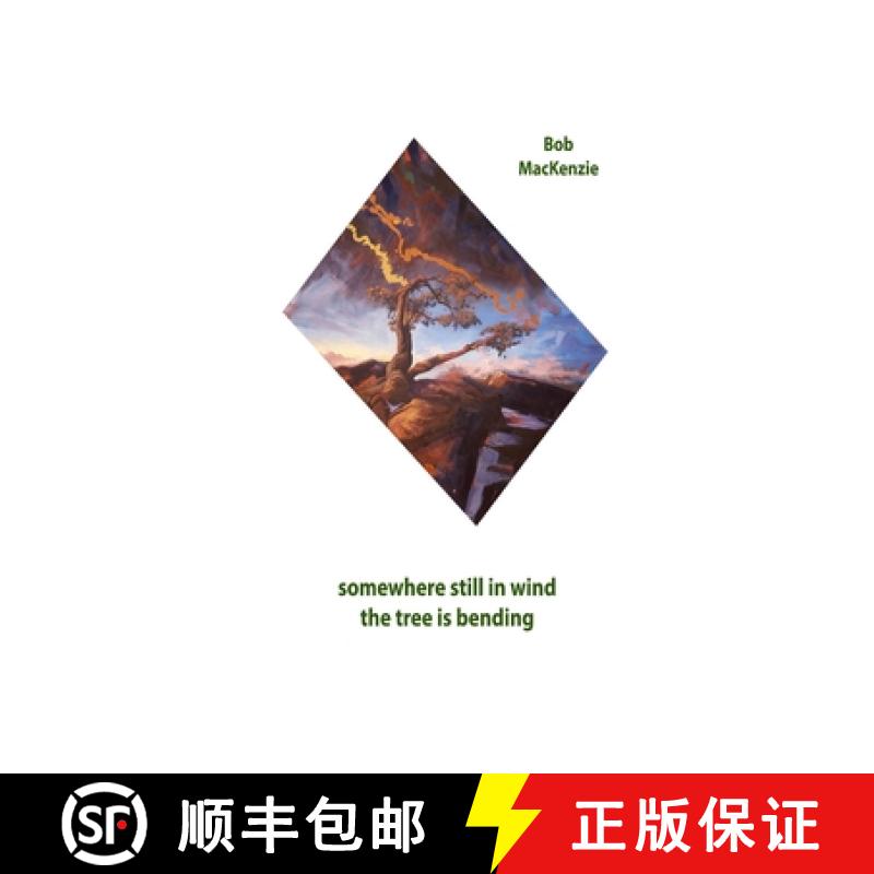 【3-4周达】Somewhere Still in Wind the Tree is Bending [9781927616758]