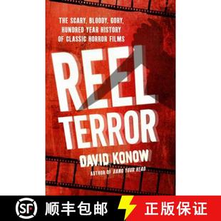 【3-4周达】Reel Terror: The Scary, Bloody, Gory, Hundred-year History of Classic Horror Films [9780312668839]