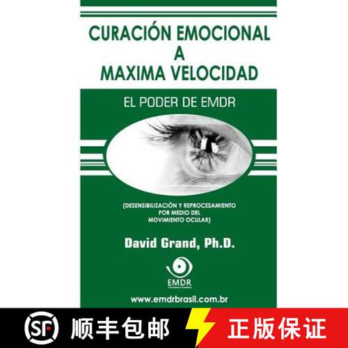 【3-4周达】Curación Emocional a Máxima Velocidad: El Poder de EMDR [9780615734941]