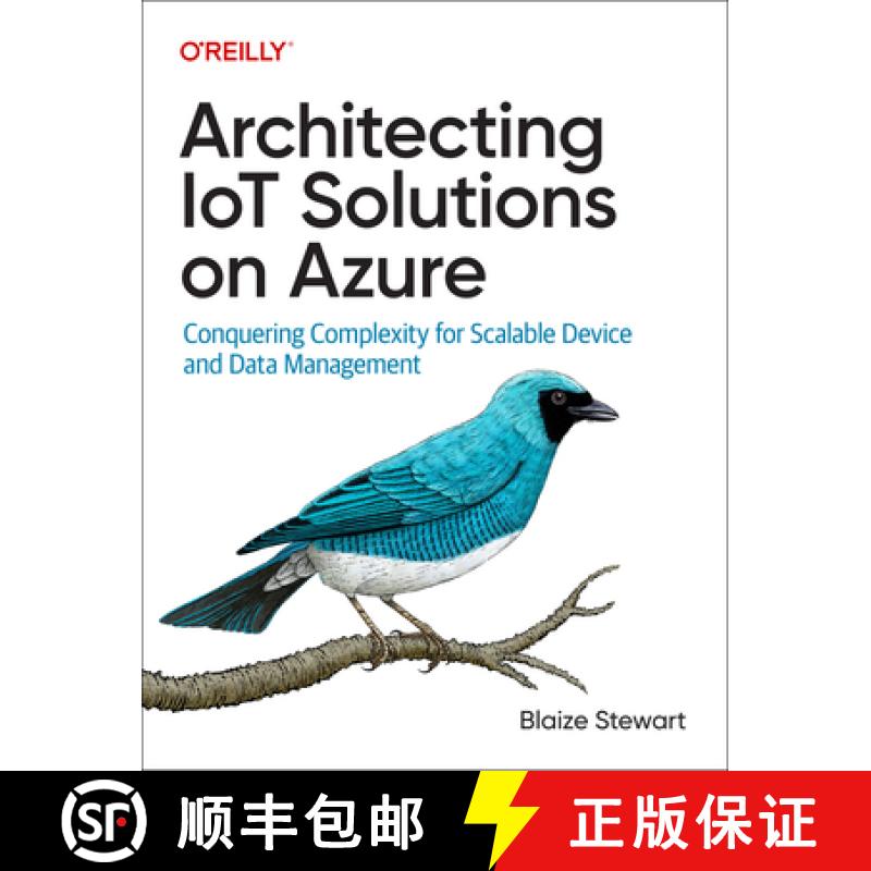 【3-4周达】Architecting Iot Solutions on Azure: Conquering Complexity for Scalable Device and Data Ma... [9781098142865]
