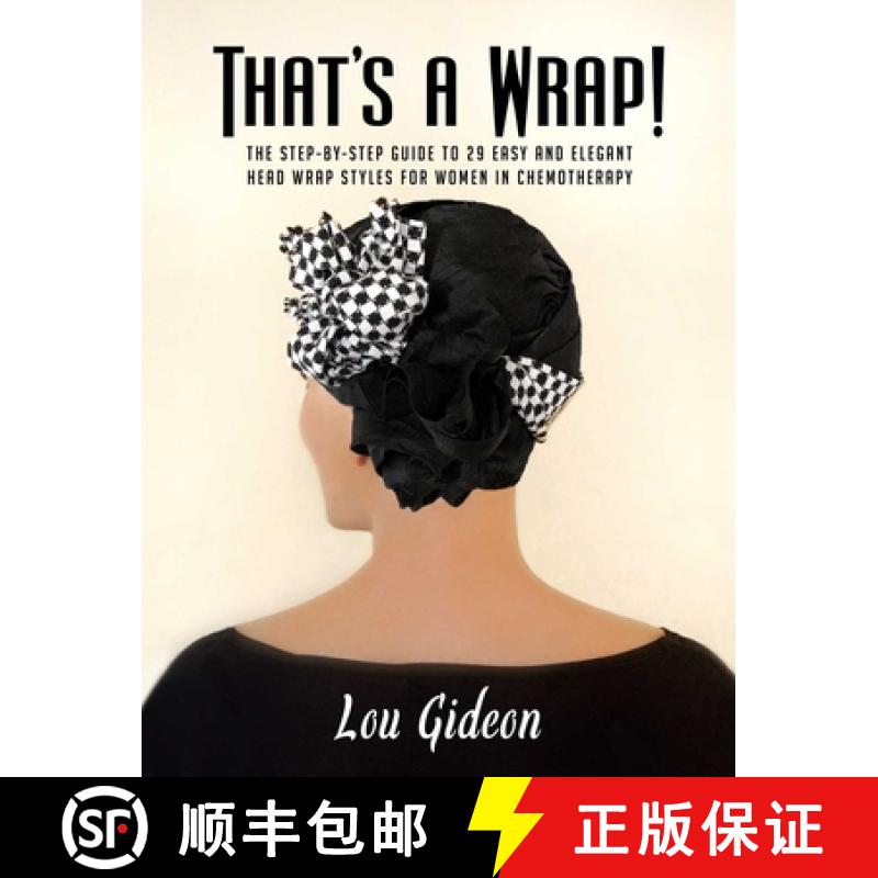【3-4周达】That's a Wrap!: The Step-By-Step Guide to 29 Easy and Elegant Head Wrap Styles for Women i... [9781682618257]