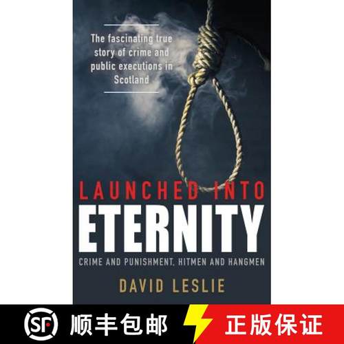 【3-4周达】Launched into Eternity: Crime and Punishment, Hitmen and Hangmen [9781785301377]