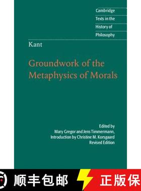 【3-4周达】Kant: Groundwork of the Metaphysics of Morals: - Kant: Groundwork of the Metaphysics of Mo... [9781107008519]