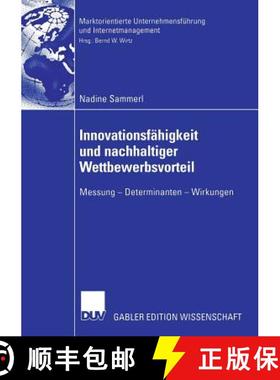 【3-4周达】Innovationsfähigkeit und nachhaltiger Wettbewerbsvorteil : Messung - Determinanten - Wirk... [9783835005891]