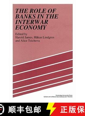 【3-4周达】The Role of Banks in the Interwar Economy [9780521522687]