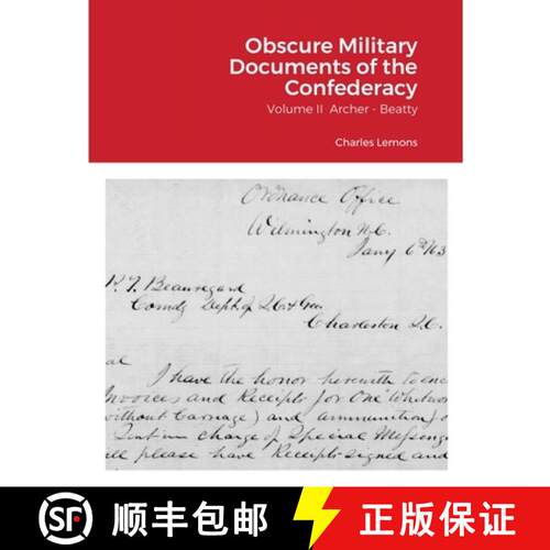 【3-4周达】Obscure Military Documents of the Confederacy: Volume II  Archer - Beatty [9781716874178]