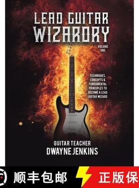 【3-4周达】Lead Guitar Wizardry Vol 1: A Comprehensive Course For Beginners [9781733064408]