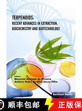 【3-4周达】Terpenoids: Recent Advances in Extraction, Biochemistry and Biotechnology [9781681089669]