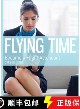 预订 Flying Time - Become a Flight Attendant [9781916299184]