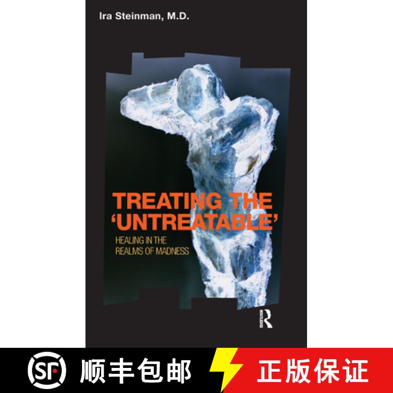 【3-4周达】Treating the 'Untreatable': Healing in the Realms of Madness [9780367329433]