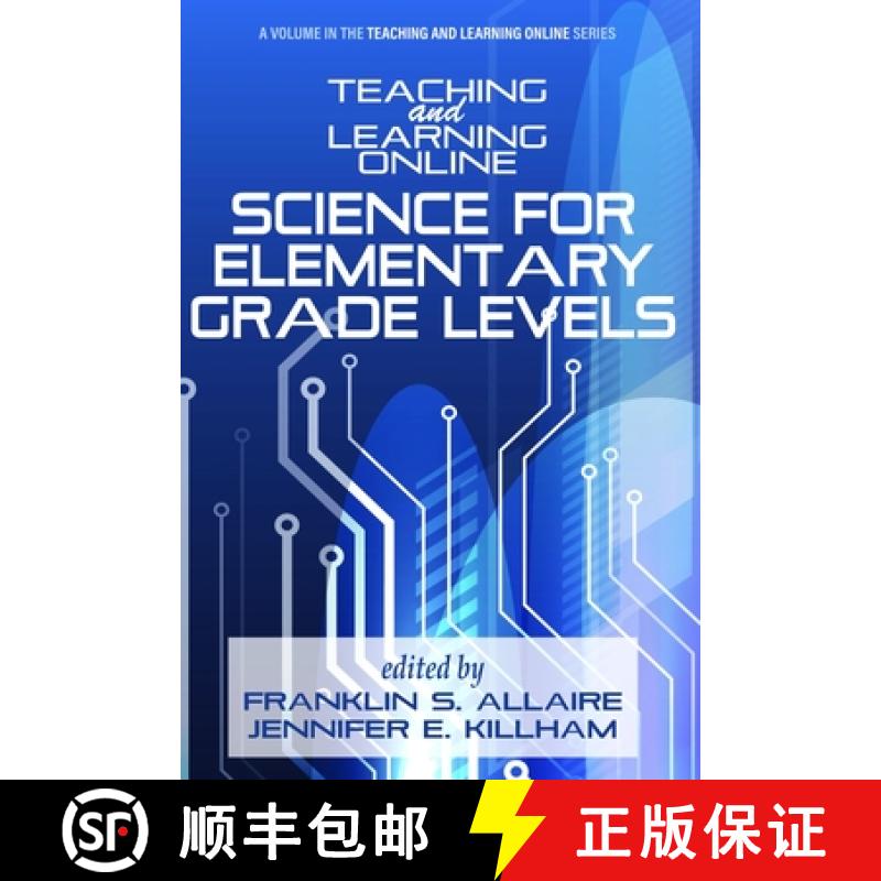 【3-4周达】Teaching and Learning Online: Science for Elementary Grade Levels [9781648028755]
