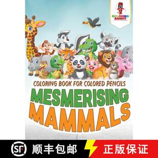 【3-4周达】Mesmerising Mammals : Coloring Book for Colored Pencils [9780228205326]