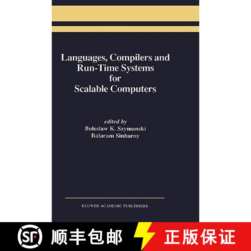 【3-4周达】Languages, Compilers and Run-Time Systems for Scalable Computers [9780792396352]