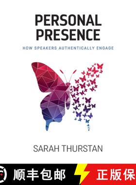 【3-4周达】Personal Presence: How speakers authentically engage [9781999832988]