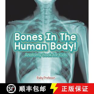 【3-4周达】Bones In The Human Body! Anatomy Book for Kids [9798869442765]