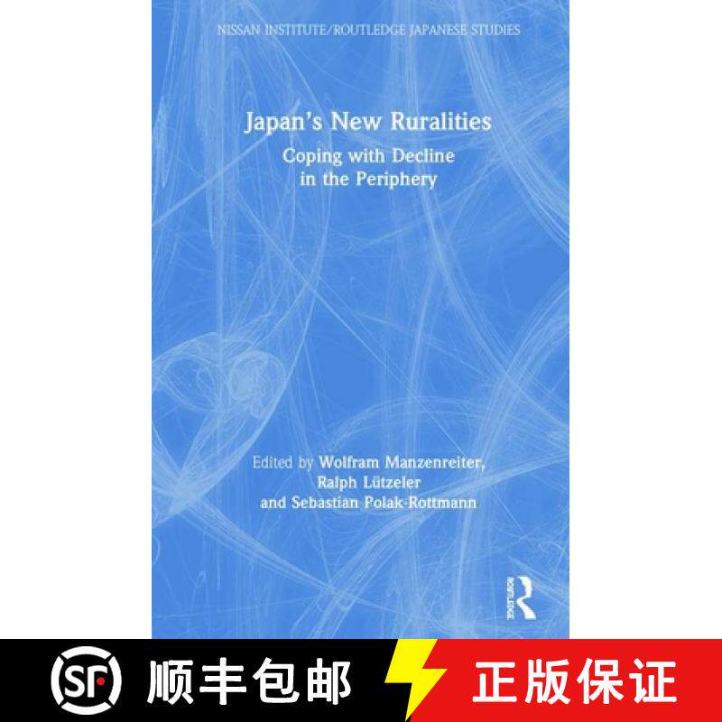 【3-4周达】Japan's New Ruralities: Coping with Decline in the Periphery [9780367341053]