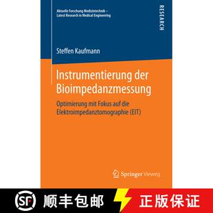 【3-4周达】Instrumentierung der Bioimpedanzmessung : Optimierung mit Fokus auf die Elektroimpedanztom... [9783658097707]