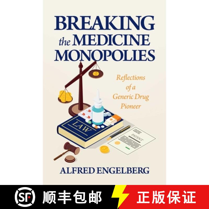 【3-4周达】Breaking the Medicine Monopolies: Reflections of a Generic Drug Pioneer [9798888456729]