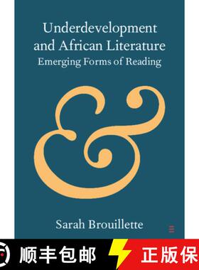【3-4周达】Underdevelopment and African Literature : Emerging Forms of Reading [9781108713788]