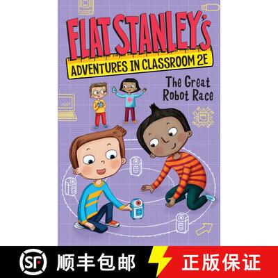 【3-4周达】精装 Flat Stanley's Adventures in Classroom 2E #4: The Great Robot Race [9780063095076]