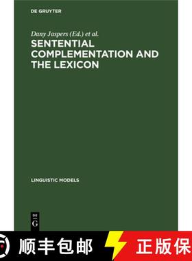 预订 Sentential Complementation and the Lexicon : Studies in Honour of Wim de Geest [9783110131215]