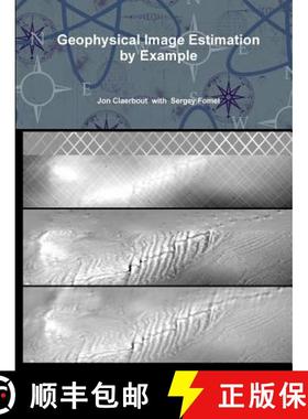 【3-4周达】Geophysical Image Estimation by Example [9781312474673]