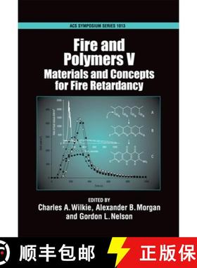 【3-4周达】Fire and Polymers V: Materials and Concepts for Fire Retardancy [9780841269880]