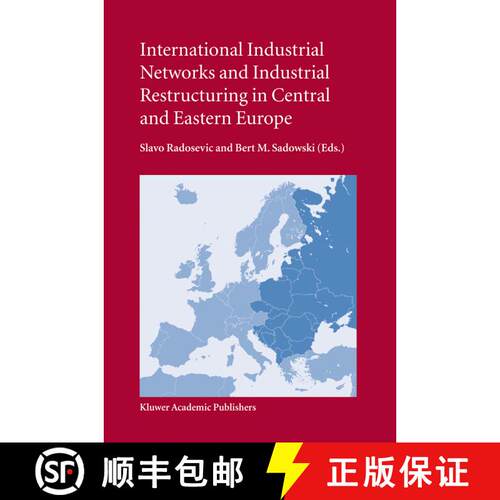 【3-4周达】精装 International Industrial Networks and Industrial Restructuring in Central and Eastern... [9781402078446]