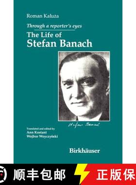 【3-4周达】Through a Reporter's Eyes: The Life of Stefan Banach [9780817643713]