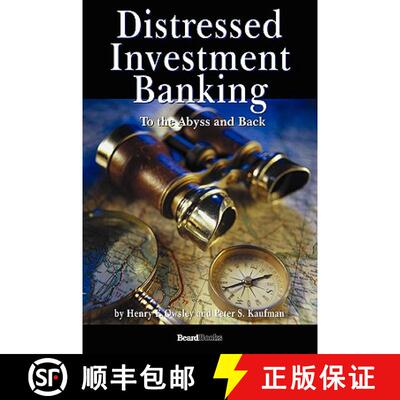 【3-4周达】精装 Distressed Investment Banking - To the Abyss and Back [9781587982675]