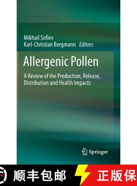 【3-4周达】Allergenic Pollen : A Review of the Production, Release, Distribution and Health Impacts [9789400748804]