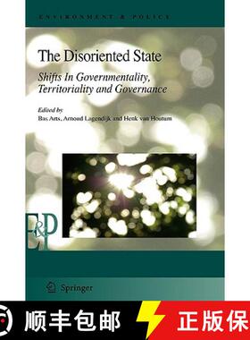 【3-4周达】The Disoriented State : Shifts In Governmentality, Territoriality and Governance [9781402094798]