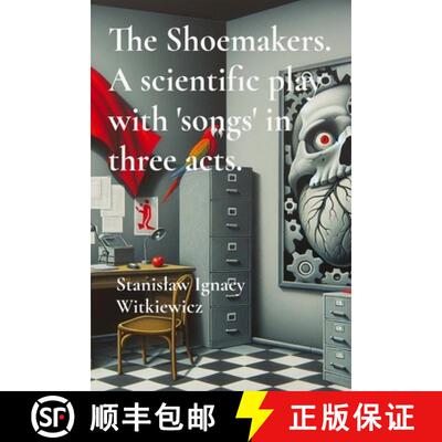 【3-4周达】The Shoemakers. A scientific play with 'songs' in three acts. [9781919546704]