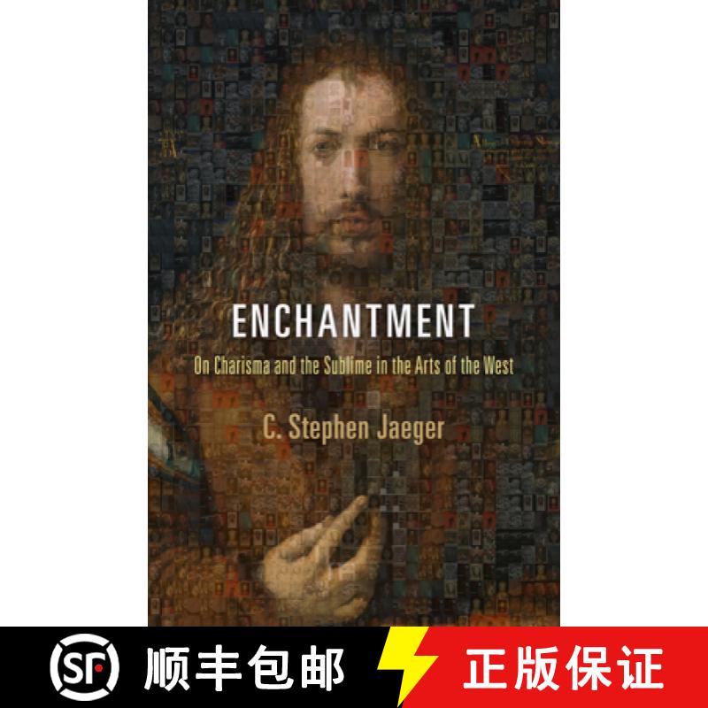 【3-4周达】Enchantment: On Charisma and the Sublime in the Arts of the West [9780812223354]