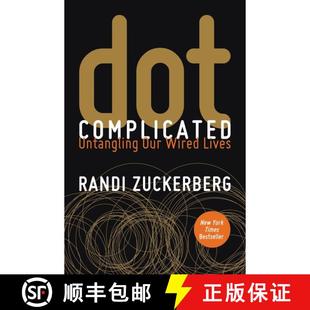 【3-4周达】Dot Complicated: Untangling Our Wired Lives [9780062285157]