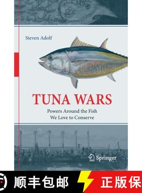 【3-4周达】Tuna Wars : Powers Around the Fish We Love to Conserve [9783030206437]
