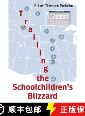 预订 Trailing the Schoolchildren's Blizzard [9781666703252]